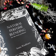 Load image into Gallery viewer, Natural Perfumery Blending for the Home Perfumer. PRINTED Guide and Booklet  Sonia Washburn Natural Perfumes
